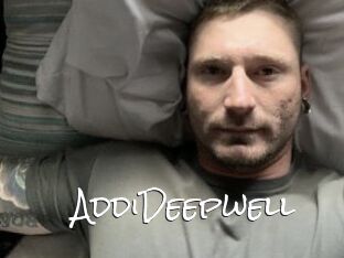 AddiDeepwell