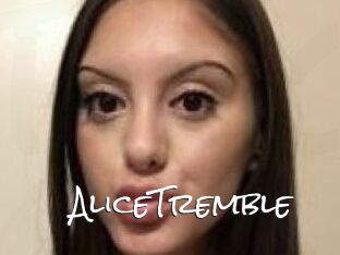 AliceTremble