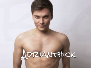 Adrianthick