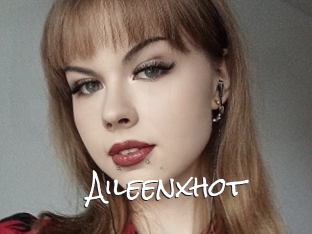 Aileenxhot