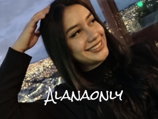 Alanaonly