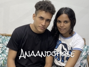 Anaandjhose