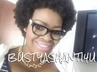 BUSTYASHANTI4U