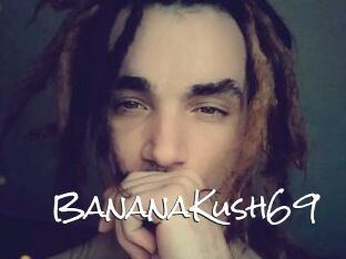 BananaKush69