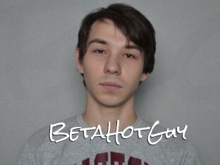 BetaHotGuy