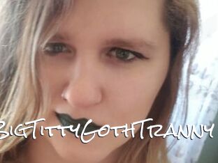 BigTittyGothTranny