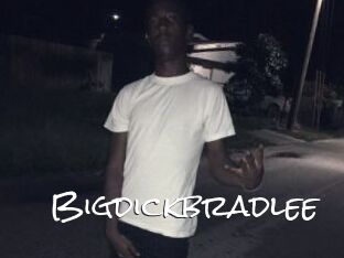 Bigdickbradlee
