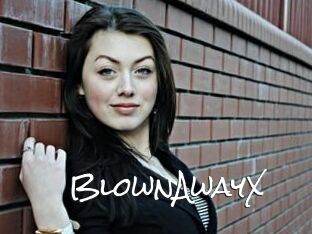 BlownAwayX