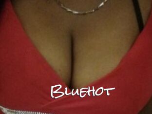 Bluehot