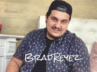 BradReyez