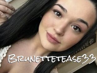 Brunettetease33