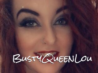 BustyQueenLou