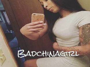 Badchinagirl