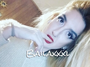 Bailaxxxl