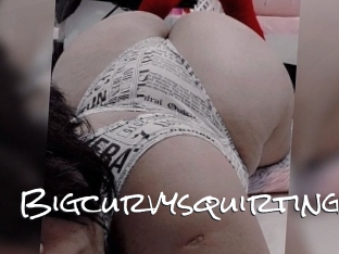 Bigcurvysquirting