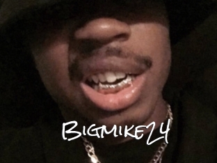 Bigmike24