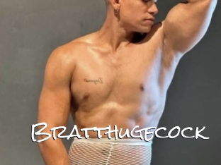 Bratthugecock