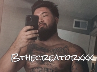 Bthecreatorxxx