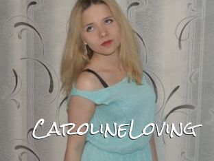 CarolineLoving