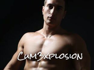 Cum3xplosion