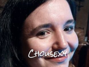 Chousexy