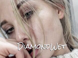 DiamondWet