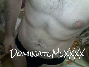 DominateMeXXXX