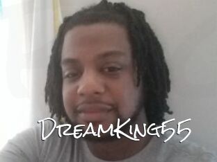 DreamKing55