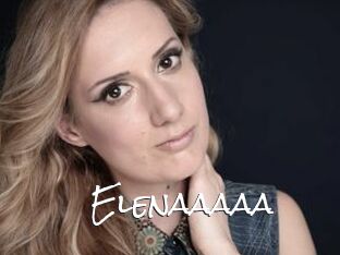 Elenaaaaa