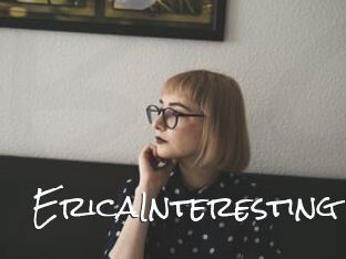 EricaInteresting