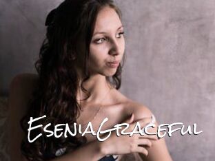 EseniaGraceful