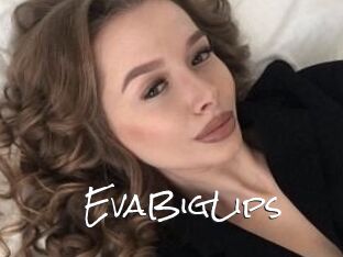 EvaBigLips