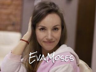 EvaMoses