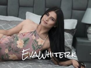 EvaWhiterk