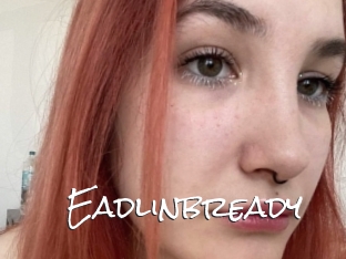 Eadlinbready