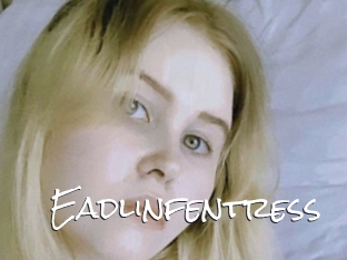 Eadlinfentress