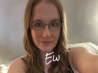 Ew