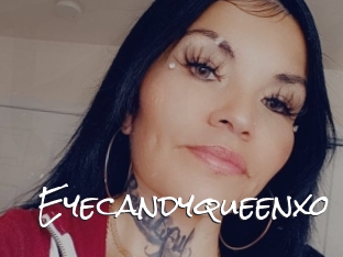 Eyecandyqueenxo