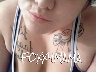 FOXXYMAMA