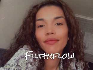 Filthyflow