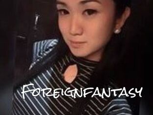 Foreignfantasy