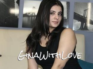 GinaWithLove