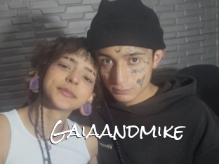 Gaiaandmike