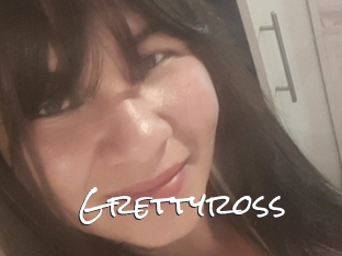 Grettyross