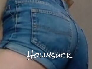 Hollysuck