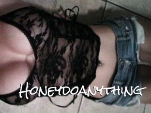 Honeydoanything