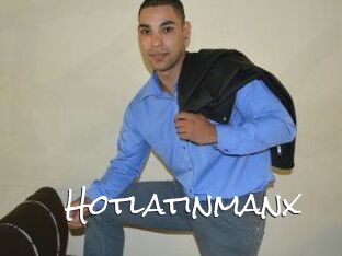 Hotlatinmanx