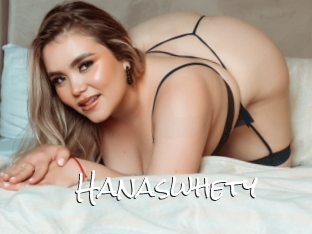 Hanaswhety