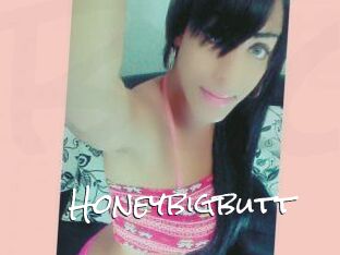 Honeybigbutt