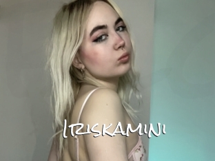 Iriskamini